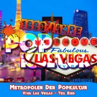 1000 Jahre Popkultur - Episode 68 - Metropolen der Popkultur - Viva Las Vegas! - Teil 1