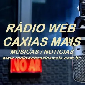 Rádio Web Caxias Mais
