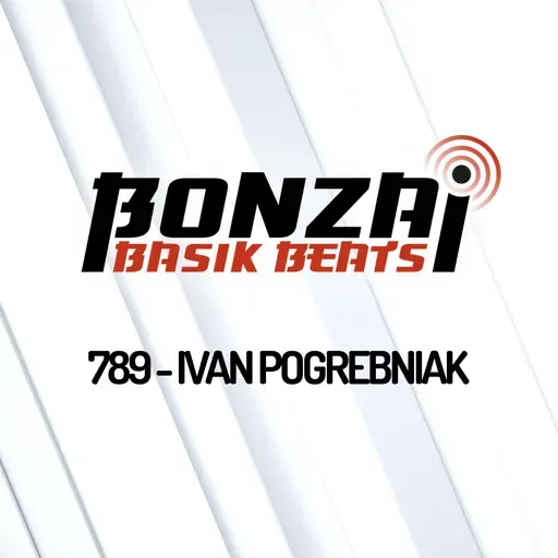 Bonzai Basik Beats 789 | Ivan Pogrebniak