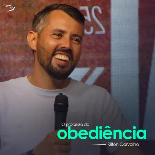 O processo da obediência - Rilton Carvalho