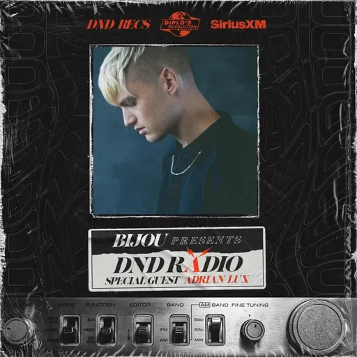 #DNDRADIO Ep. 72 feat. Adrian Lux