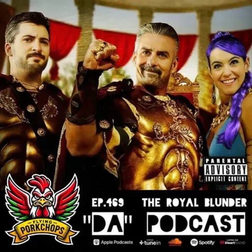 Ep.469 The Royal Blunder