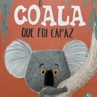 O COALA QUE FOI CAPAZ