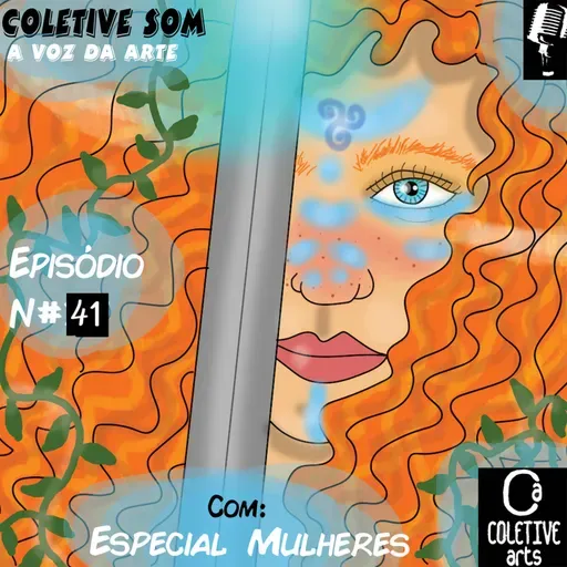 Episódio 41:Especial Mulheres