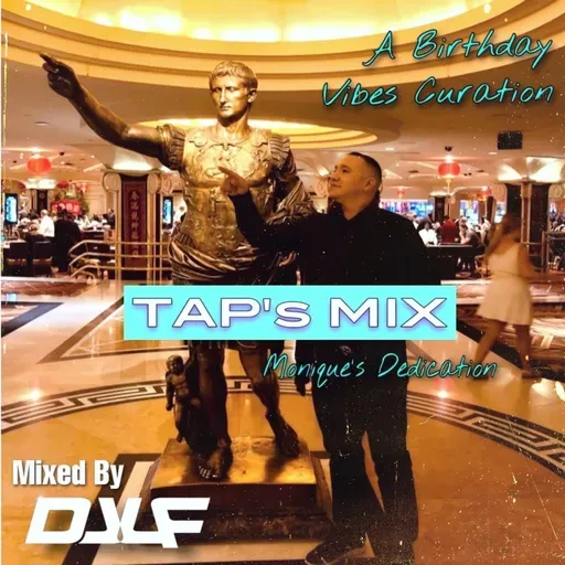 Tap's Mix - Monique's Dedication