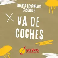 4x02 ¡VA DE COCHES!