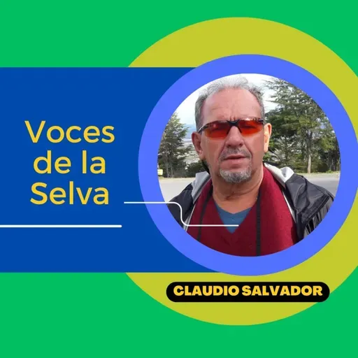 Voces de la Selva. 21 de mayo de 2025