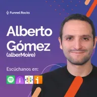 El negocio de los contenidos con Alberto Gómez | Ep. 50