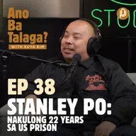 Ep. 39: Meet Stanley Po, Amboy Geng Geng, nakulong ng 22 years sa US prison.