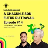 #14 • Guillaume André-Wallut : consultant modèles économiques durables et stratégies circulaires