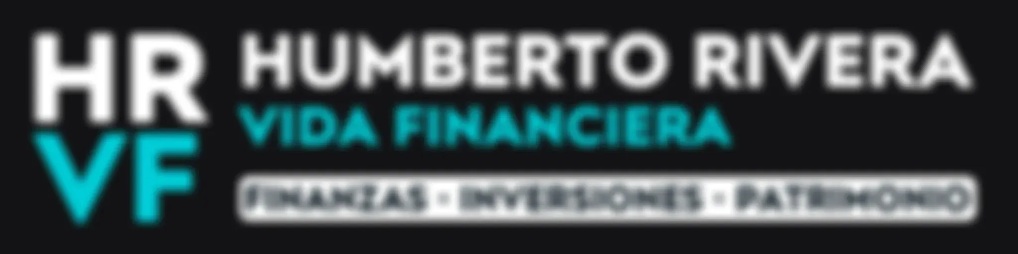 Humberto Rivera - Vida Financiera