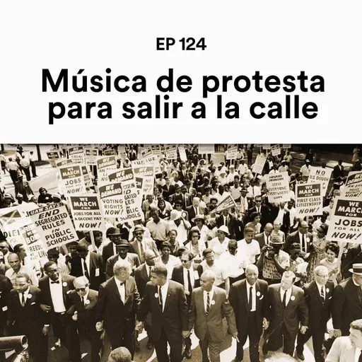 Música de protesta para salir a la calle