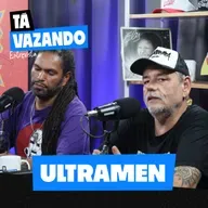 ULTRAMEN - Tá Vazando Entrevista