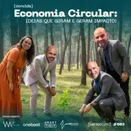 Economia Circular: ideias que giram e geram impacto! [varejocast] convida #603
