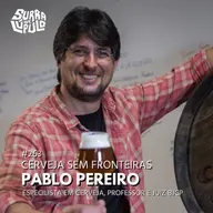 [COM TRADUÇÃO] Cervejas Sem Fronteiras #2 – Um mergulho no mercado uruguaio com Pablo Pereiro | Surra#263