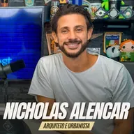 #273 - NICHOLAS ALENCAR [ARQUITETO E URBANISTA]