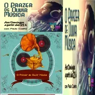 O Prazer de Ouvir Música - Programa 177 - Paulo Coelho