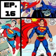 Ep 16. Man Of Steel de John Byrne: ¿Un gran origen o historia del pasado?