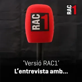 Versió RAC1 - L'entrevista, amb...