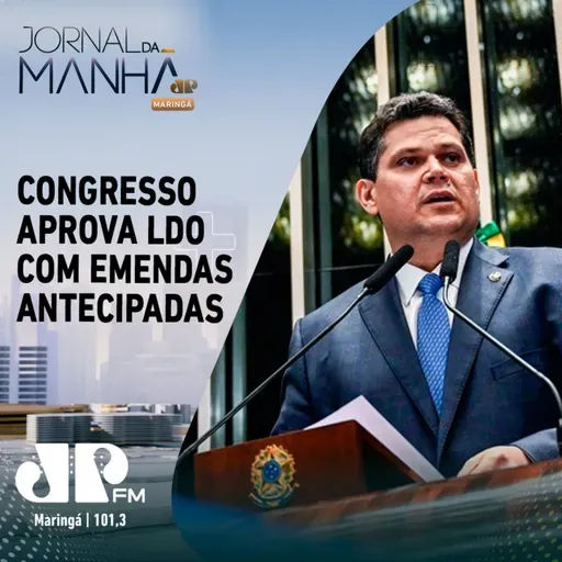 Congresso aprova LDO com emendas antecipadas e superávit de R$ 34 bi