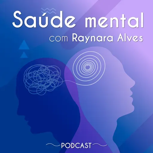 Atualidades #39: Saúde Mental