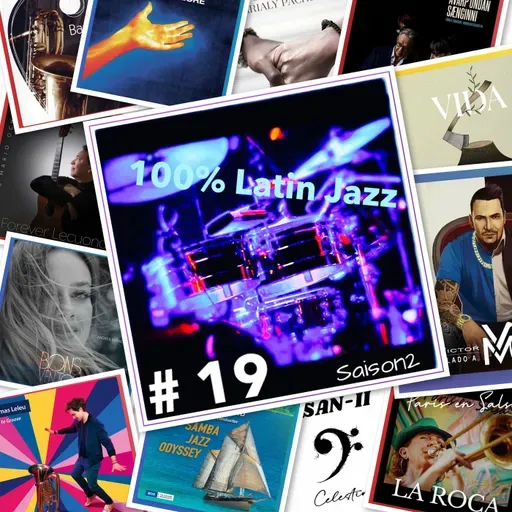 100% LATIN JAZZ #19 (saison2)