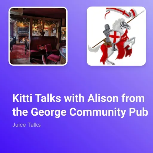 Kitti Talks with Alison from the George Community Pub