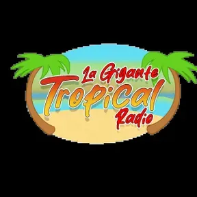 RADIO LA GIGANTE TROPICAL INTERNACIONAL.