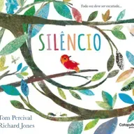 Silencio - Tom Percival & Richard Jones - Ed. Catapulta Junior