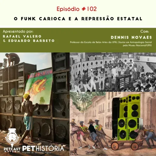 #102: O Funk carioca e a repressão estatal