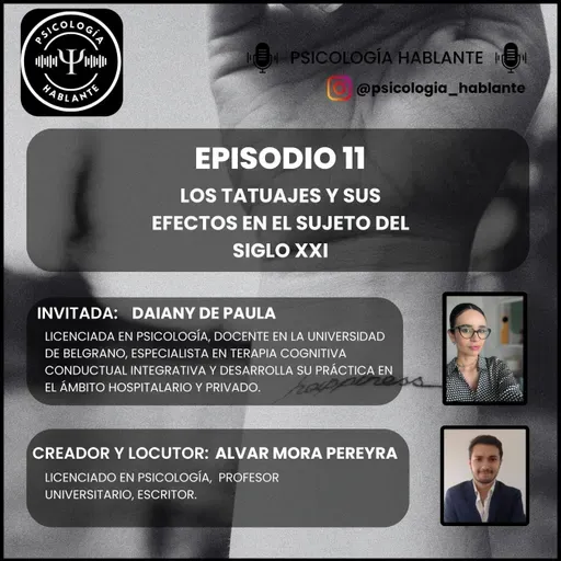 Los Tatuajes y sus Efectos en el Sujeto del Siglo XXI. Lic. Daiany de Paula