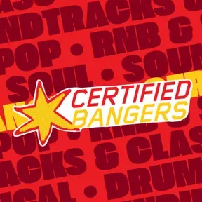 Certified Bangers