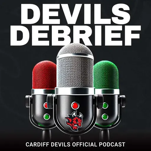 Devils Debrief 2025/26 - Episode 31 - Devils 5-0 Sheffield Steelers