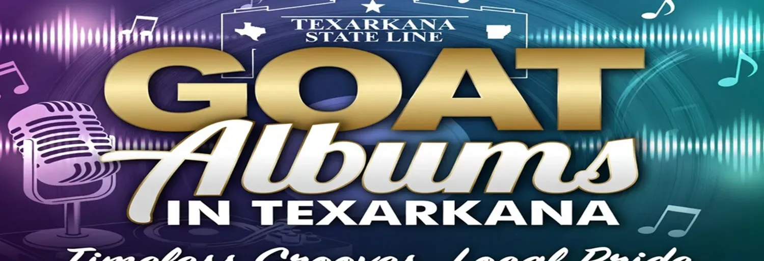 GOAT Albums in Texarkana
