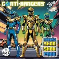 Um Shot Na Taverna - Contirangers Pt.IV: Missão Shooh-Shah Park