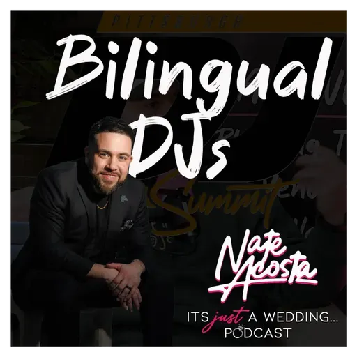 It’s Just a Wedding Podcast | Episode: Bilingual DJs, Wedding Chaos & Real Talk with Nate Acosta