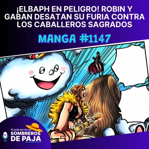 One Piece #1147 - ¡Elbaph en peligro! Robin y Gaban desatan su furia contra los Caballeros Sagrados