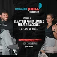 Ep 5: El arte de poner límites en las relaciones (y fuera de ella)