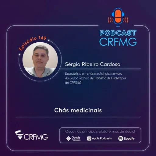Episódio 149 - Chás medicinais
