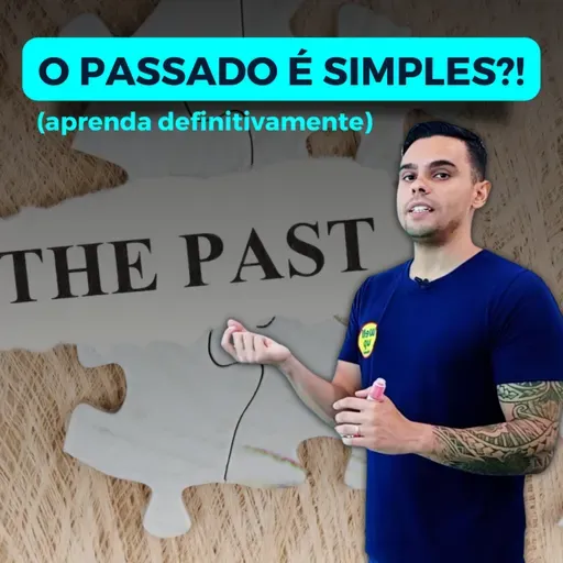Explicando sobre o passado simples