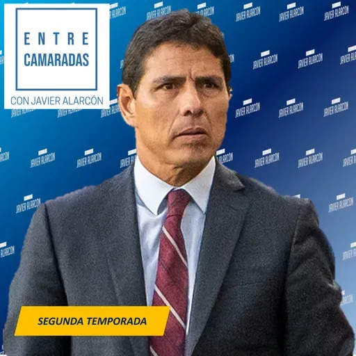 ENTRE CAMARADAS | ALFONSO SOSA | Javier Alarcón