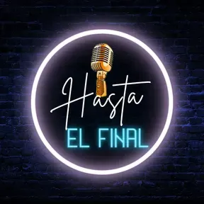 Hasta El Final