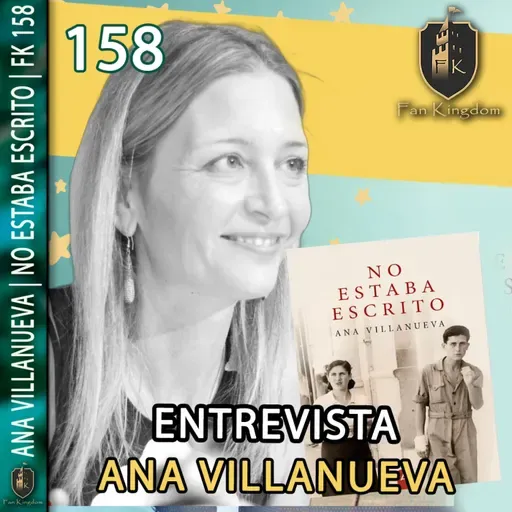 ENTREVISTA A LA ESCRITORA ANA VILLANUEVA | NO ESTABA ESCRITO | FK 158 | #libros #lectura  