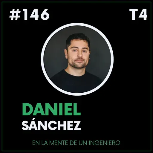 #146 Daniel Sánchez. Ingeniero naval en Canadá