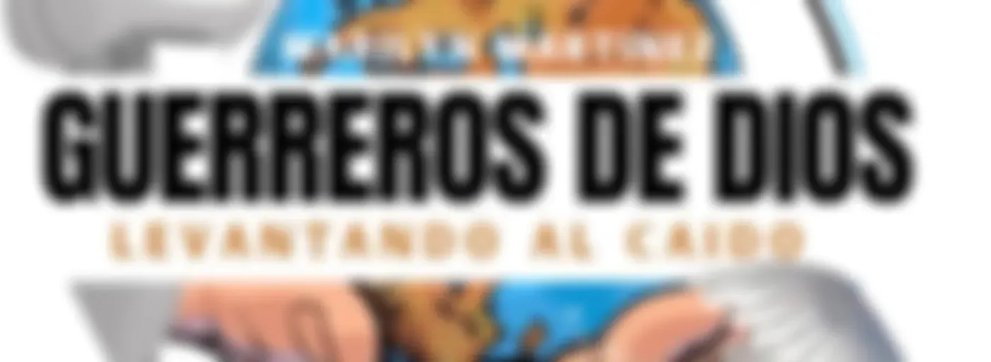 Guerreros de Dios levantando al Caido