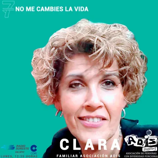 ENTREVISTA A CLARA HERNÁNDEZ, FAMILIAR DE ADIS. POR EL DÍA INTERNACIONAL DE LA MUJER. P278