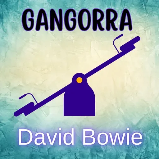 Episódio 248 - Gangorra, com David Bowie