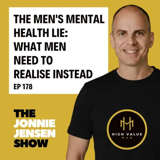 The Men’s Mental Health Lie - What Men Need To Realise Instead
