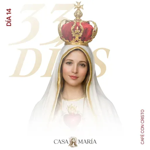 Día 14 — María en mi dignidad