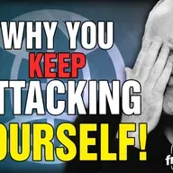 6073 Why You Attack Yourself! Listener Question